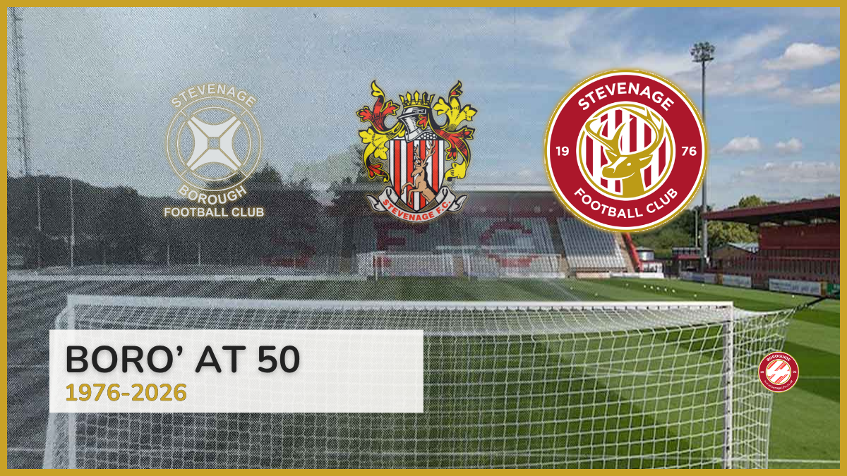 Boro' At 50 – celebrating 50 years of Stevenage FC