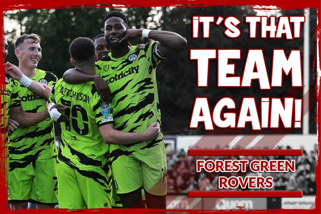 Stevenage v Forest Green Rovers: Now that Morecambe have left us and Woking are no longer relevant, Forest Green Rovers are the most familiar faces we ever knew